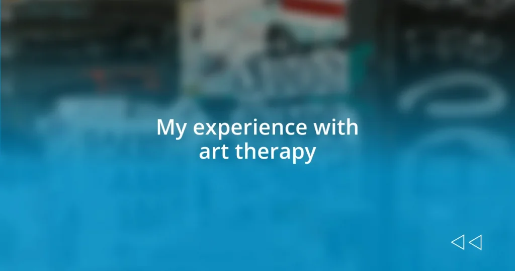 My experience with art therapy