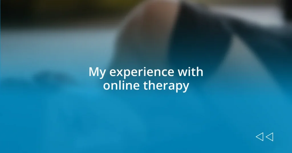 My experience with online therapy