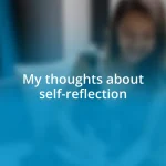 My thoughts about self-reflection