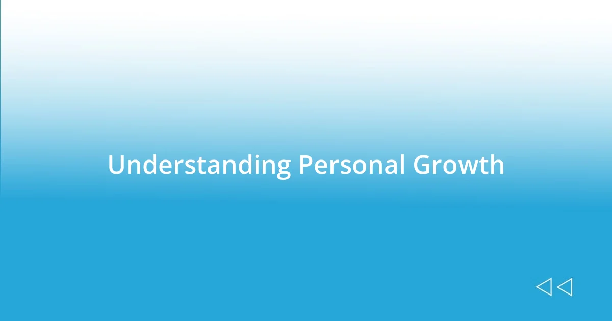 Understanding Personal Growth