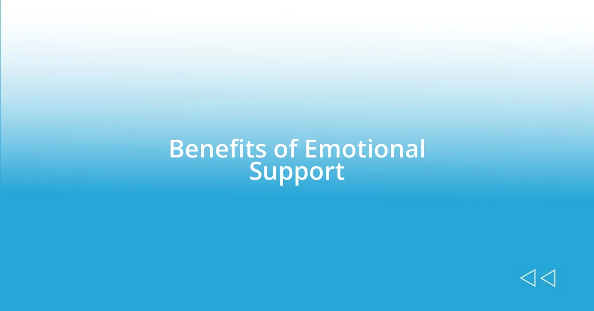 Benefits of Emotional Support