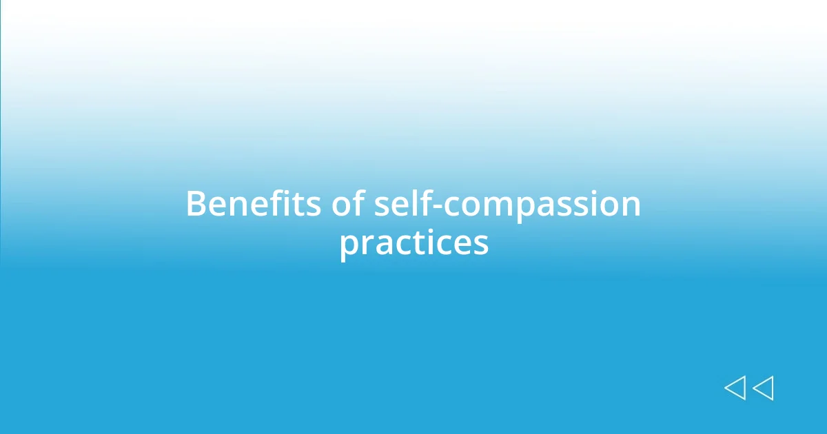 Benefits of self-compassion practices