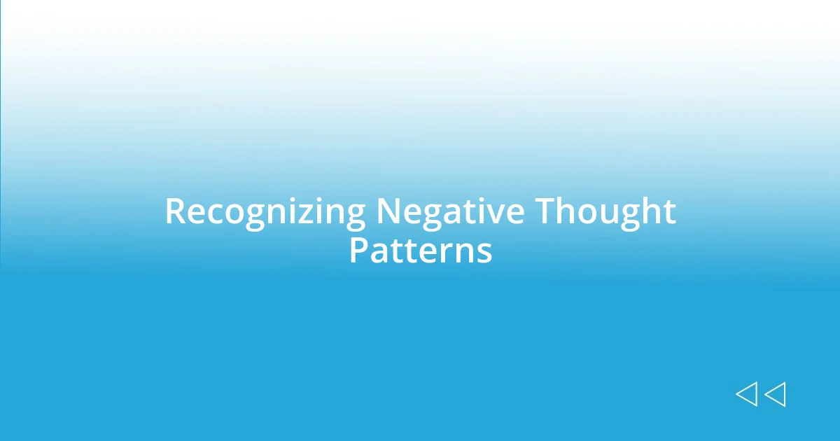 Recognizing Negative Thought Patterns